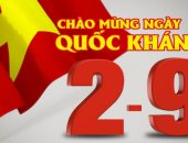 Chào Mừng Ngày Quốc Khánh 2 - 9